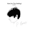 Philan Ross - How Are You Feeling? - Single