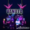 Pilla B - Vanilla - Single